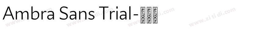 Ambra Sans Trial字体转换